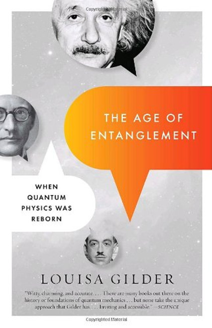 The Age of Entanglement: When Quantum Physics Was Reborn