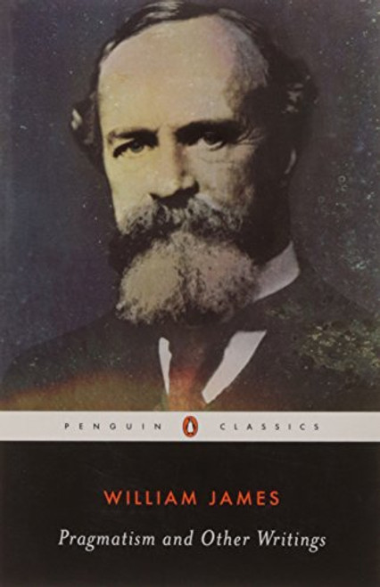 Pragmatism and Other Writings (Penguin Classics)