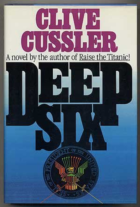 Deep Six (Dirk Pitt Adventure)