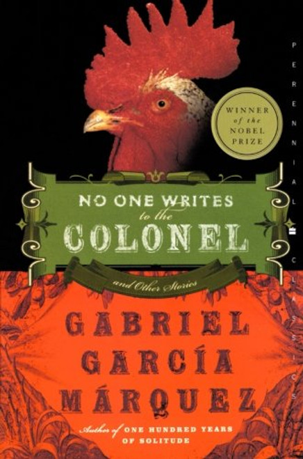 No One Writes to the Colonel: and Other Stories (Perennial Classics)