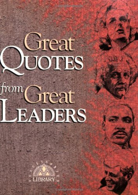 Great Quotes from Great Leaders (Great Quotes Series)