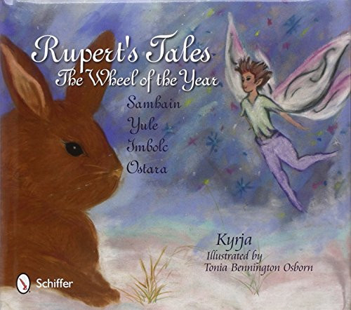 Rupert's Tales: The Wheel of the Year - Samhain, Yule, Imbolc, and Ostara