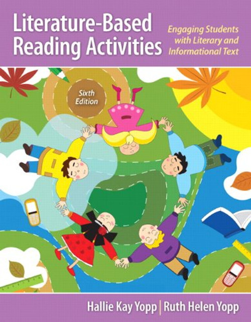 Literature-Based Reading Activities: Engaging Students with Literary and Informational Text (6th Edition)
