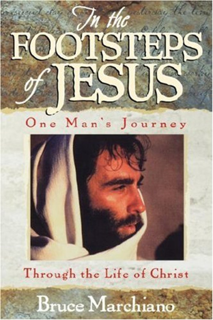 In the Footsteps of Jesus: One Man's Journey