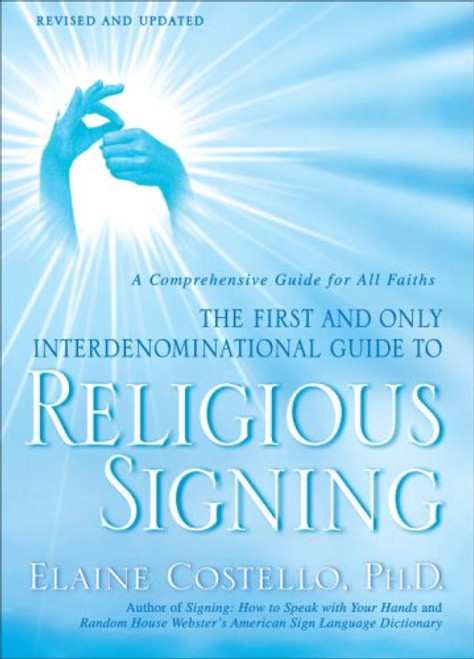 Religious Signing: A Comprehensive Guide For All Faiths