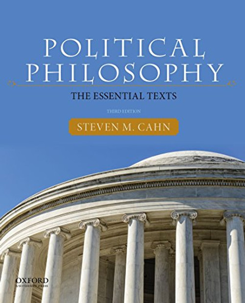 Political Philosophy: The Essential Texts 3rd edition