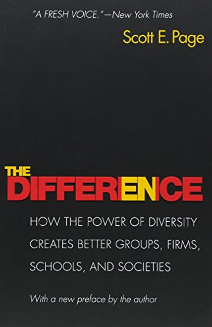 The Difference: How the Power of Diversity Creates Better Groups, Firms, Schools, and Societies