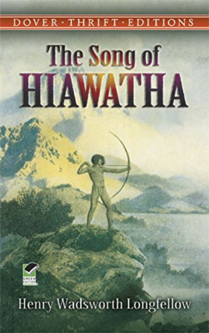 The Song of Hiawatha (Dover Thrift Editions)