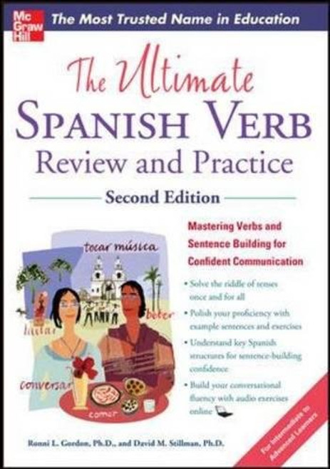 The Ultimate Spanish Verb Review and Practice, Second Edition (Ultimate Review and Practice)