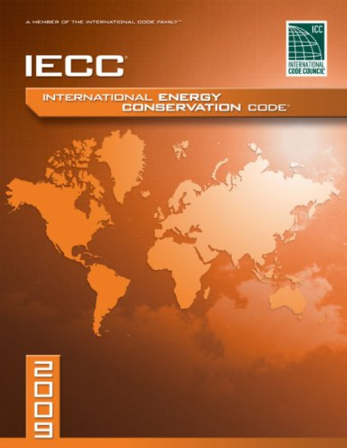 2009 International Energy Conservation Code: Softcover Version (International Code Council Series)