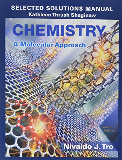 Selected Solutions Manual for Chemistry: A Molecular Approach