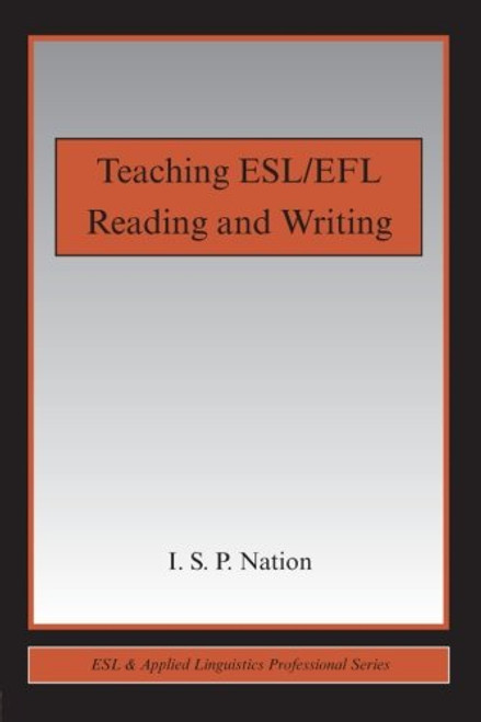 Teaching ESL/EFL Reading and Writing (ESL & Applied Linguistics Professional Series)