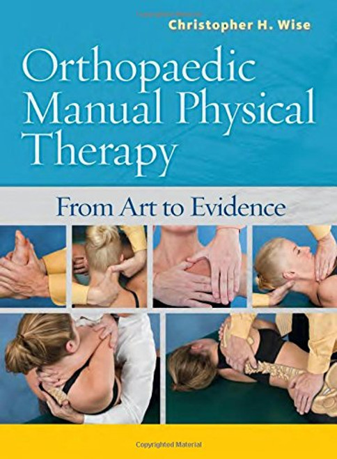 Orthopaedic Manual Physical Therapy: From Art to Evidence