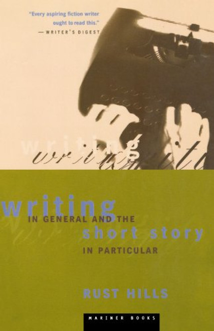 Writing in General and the Short Story in Particular