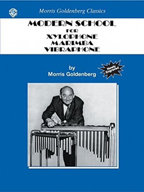 Modern School for Xylophone, Marimba, Vibraphone (Morris Goldenberg Classics)