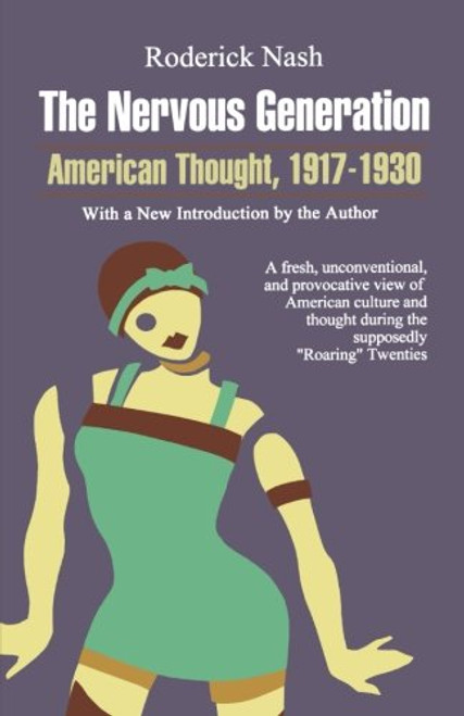 The Nervous Generation: American Thought 1917-30