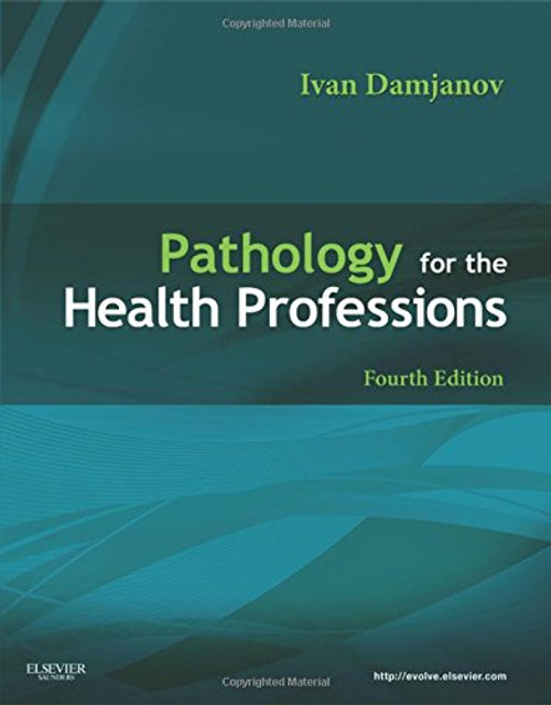 Pathology for the Health Professions, 4e (Pathology for Health Related Professions)