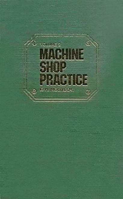 002: Machine Shop Practice, Vol. 2