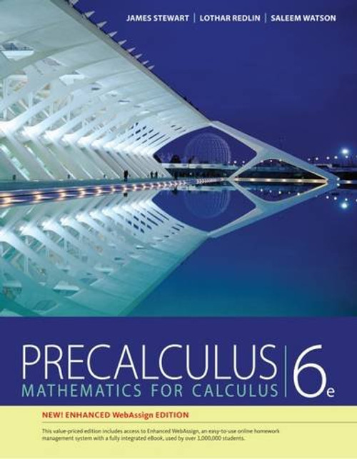 Precalculus: Mathematics For Calculus, New Enhanced WebAssign Edition