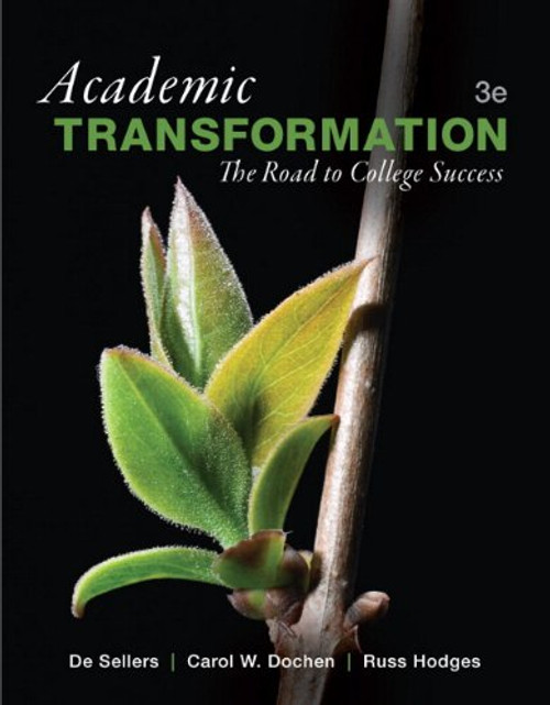 Academic Transformation: The Road to College Success (3rd Edition)
