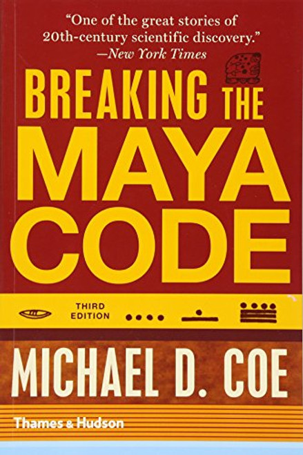 Breaking the Maya Code (Third Edition)