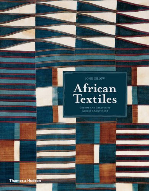 African Textiles: Color and Creativity Across a Continent