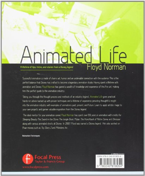 Animated Life: A Lifetime of tips, tricks, techniques and stories from an animation Legend (Animation Masters)