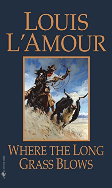 Where the Long Grass Blows: A Novel