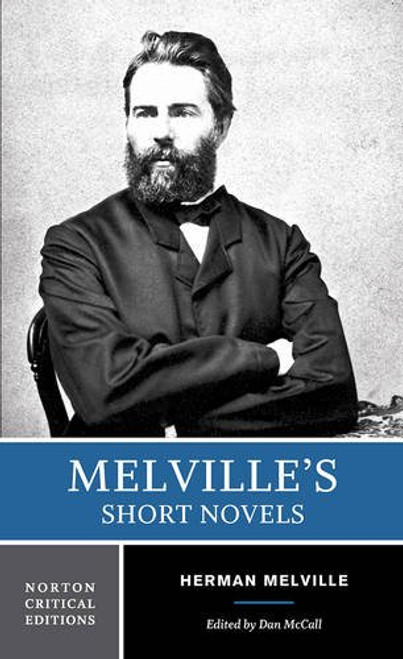 Melville's Short Novels (Norton Critical Editions)