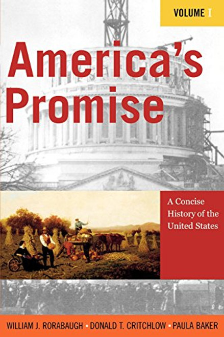 America's Promise: A Concise History of the United States (Volume I)