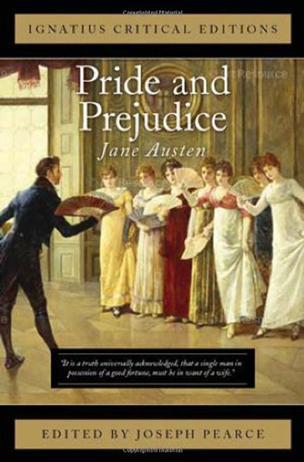 Pride and Prejudice: Ignatius Critical Editions
