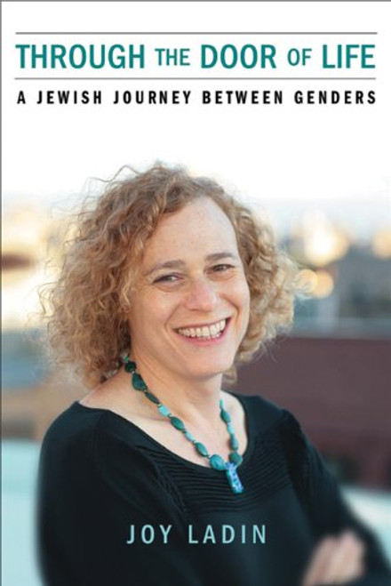 Through the Door of Life: A Jewish Journey between Genders (Living Out: Gay and Lesbian Autobiog)