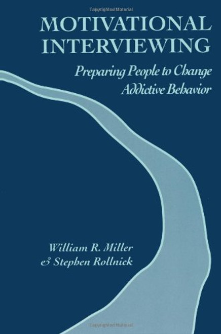 Motivational Interviewing: Preparing People to Change Addictive Behavior