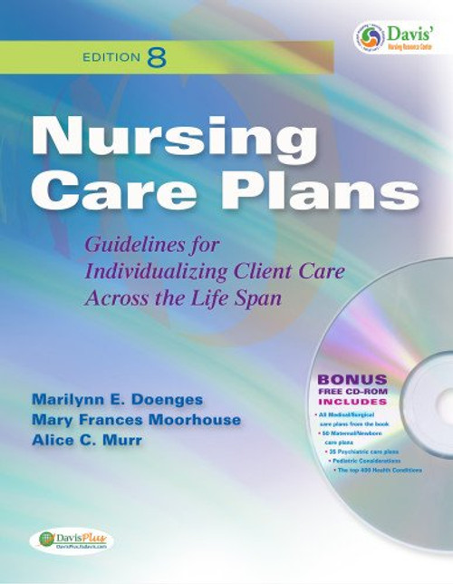 Nursing Care Plans: Guidelines for Individualizing Client Care Across the Life Span (Nursing Care Plans (Doenges))