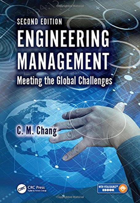 Engineering Management: Meeting the Global Challenges, Second Edition