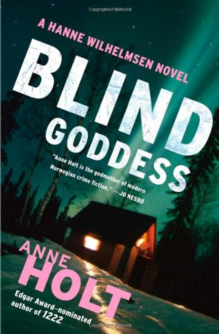 Blind Goddess: Hanne Wilhelmsen Book One (A Hanne Wilhelmsen Novel)