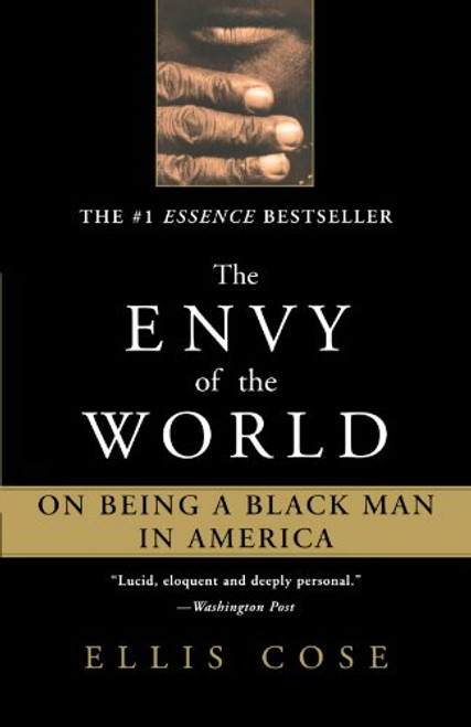 The Envy of the World: On Being a Black Man in America