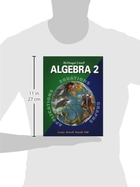 McDougal Littell Algebra 2: Applications, Equations, Graphs