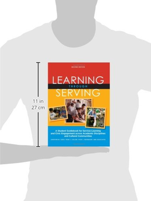 Learning Through Serving: A Student Guidebook for Service-Learning and Civic Engagement Across Academic Disciplines and Cultural Communities