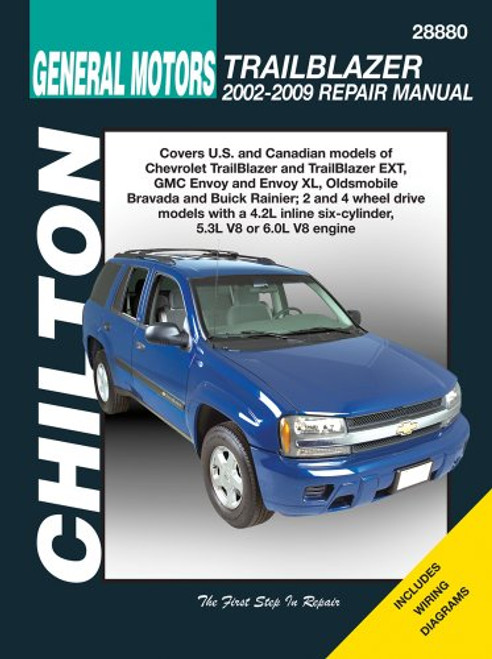 Chilton Total Car Care Chevrolet Trailblazer, GMC Envoy, Oldsmobile Bravada & Rainier 02-09 (Chilton's Total Car Care Repair Manual)