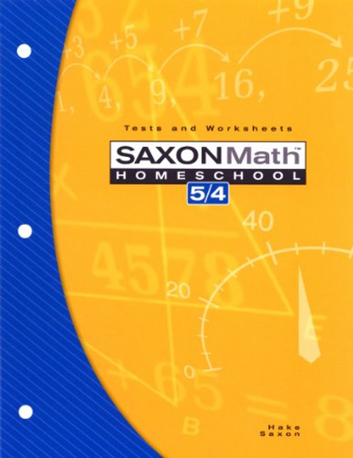 Saxon Math Homeschool 5/4: Tests and Worksheets - 3rd Edition 2004