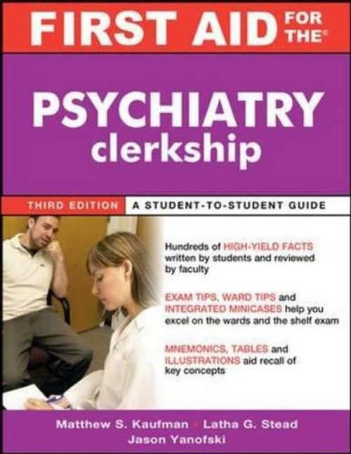 First Aid for the Psychiatry Clerkship, Third Edition (First Aid Series)