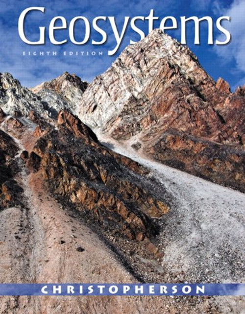 Geosystems: An Introduction to Physical Geography (8th Edition)
