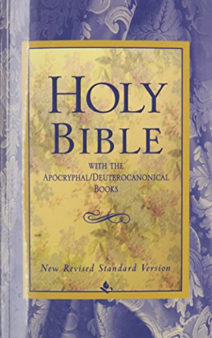 Holy Bible, With The Apocryphal/Deuterocanonical Books, New Revised Standard Edition