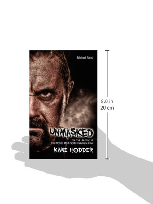Unmasked: The True Story of the World's Most Prolific, Cinematic Killer