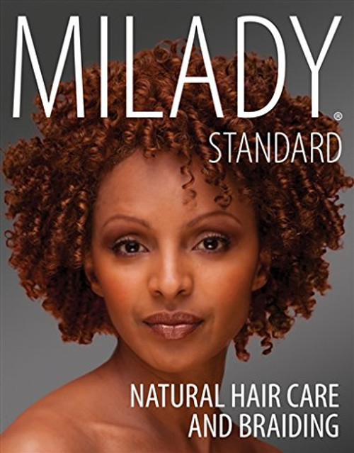 Milady Standard Natural Hair Care & Braiding