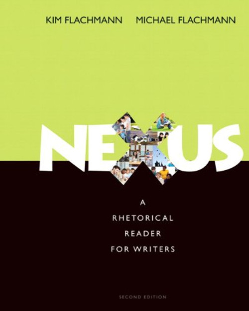 Nexus: A Rhetorical Reader for Writers (2nd Edition)