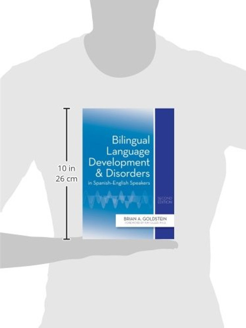 Bilingual Language Development and Disorders in Spanish-English Speakers, Second Edition