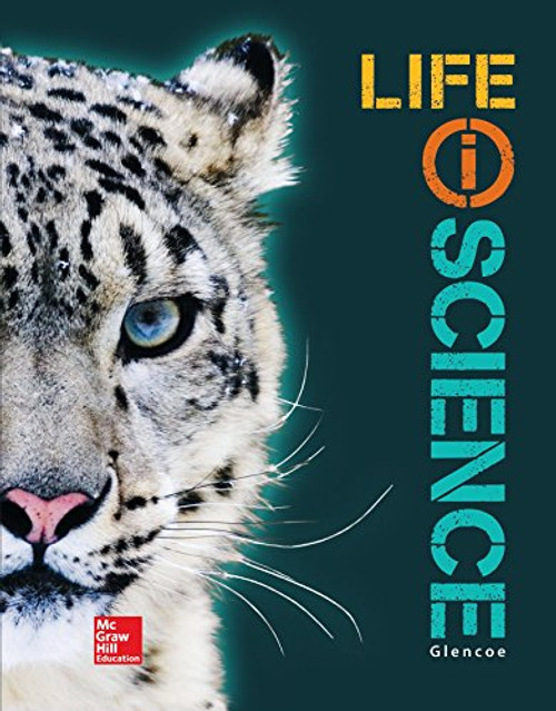 Glencoe Life iScience, Grade 7, Student Edition (LIFE SCIENCE)