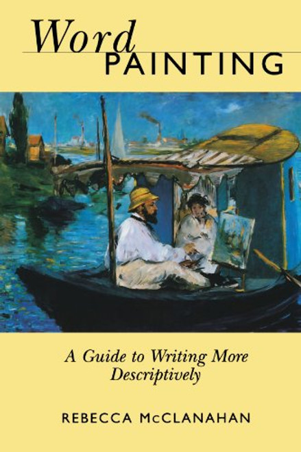 Word Painting: A Guide to Writing More Descriptively